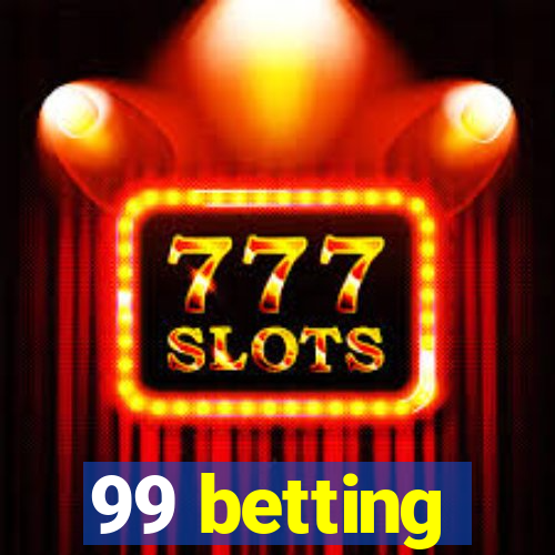 99 betting